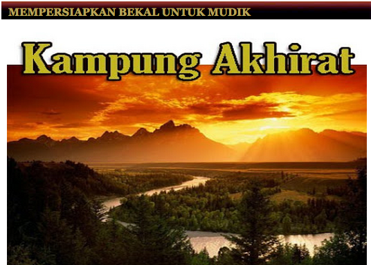 Mudik Ke Kampung Akhirat