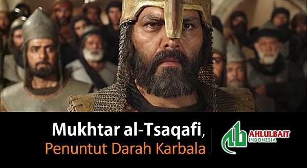 Mukhtar al-Tsaqafi, Penuntut Darah Karbala