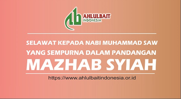 Selawat Kepada Nabi SAW yang Sempurna dalam Pandangan Mazhab Syiah