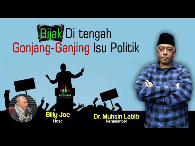 Bijak Ditengah Gonjang-Ganjing Isu Politik