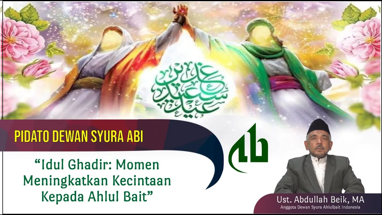 Idul Ghadir: Momen Meningkatkan Kecintaan Kepada Ahlul Bait