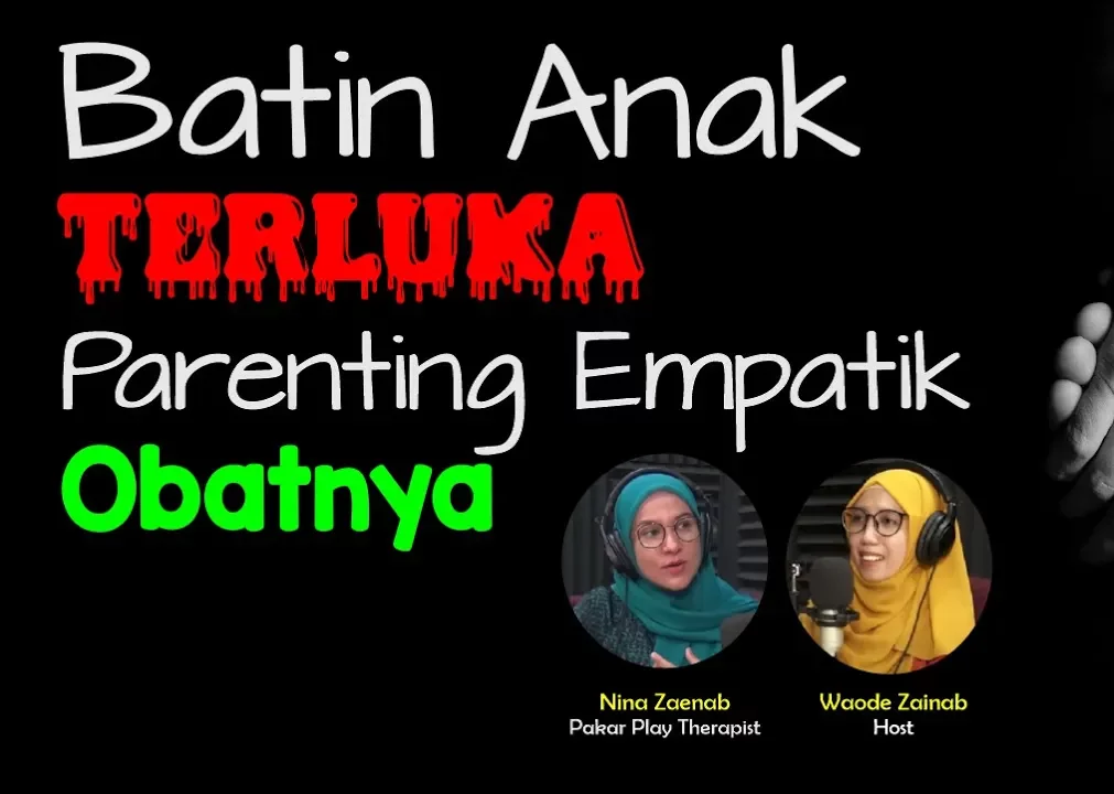 Batin Anak Terluka, Parenting Empatik Obatnya