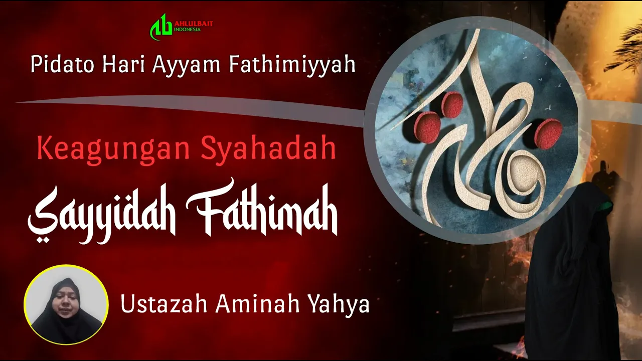 Pidato Hari Ayyam Fathimiyyah: Keagungan Syahadah Sayyidah Fathimah