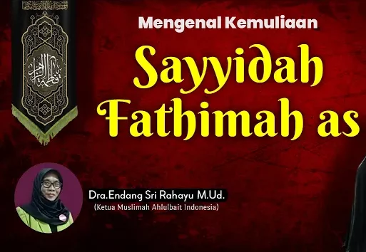 Mengenal Kemuliaan Sayyidah Fathimah as