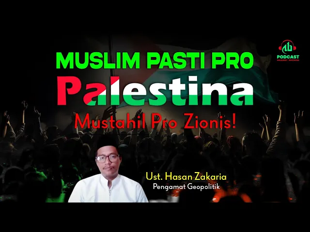 Muslim Pasti Pro Palestina, Mustahil Pro Zionis!