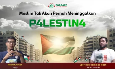 Muslim Tak Akan Pernah Meninggalkan PALESTINA