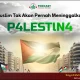 Muslim Tak Akan Pernah Meninggalkan PALESTINA
