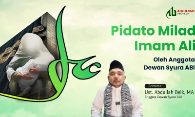 Pidato Peringatan Milad Imam Ali Oleh Anggota Dewan Syura ABI