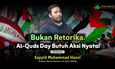 Bukan Retorika. Al-Quds Day Butuh Aksi Nyata!
