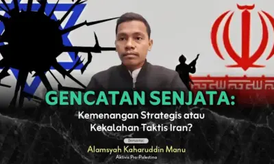 Gencatan Senjata: Kemenangan Strategis atau Kekalahan Taktis Iran?
