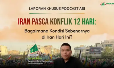 LAPORAN KHUSUS, Iran Pasca Konflik 12 Hari: Bagaimana Kondisi Sebenarnya di Iran Hari Ini?