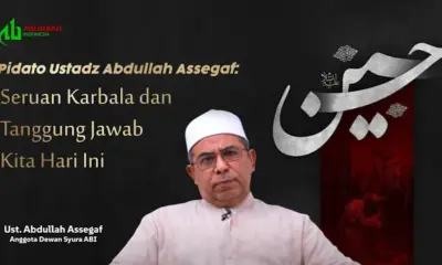 Pidato Ustadz Abdollah Assegaf: Seruan Karbala dan Tanggung Jawab Kita Hari Ini