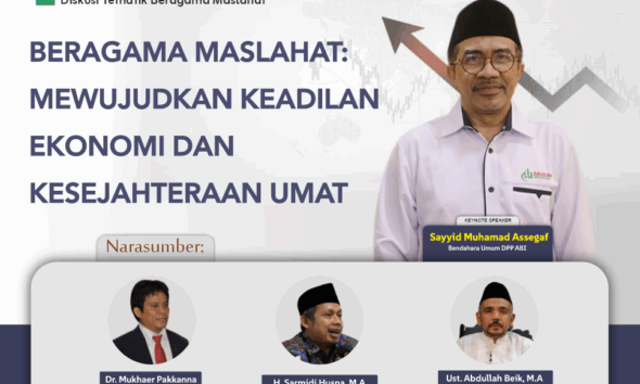 Diskusi Nasional ABI: Meneguhkan Agama Maslahat dalam Ekonomi dan Sosial