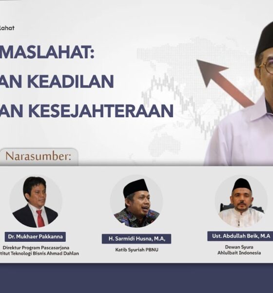 BERAGAMA MASLAHAT: MEWUJUDKAN KEADILAN EKONOMI DAN KESEJAHTERAAN UMAT