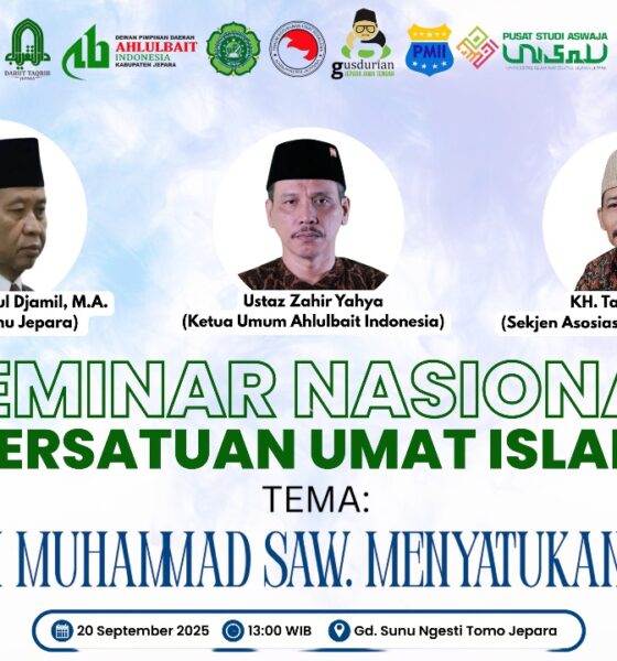 Seminar Nasional Persatuan Umat Islam, Jepara Jadi Panggung Kebersamaan Mazhab