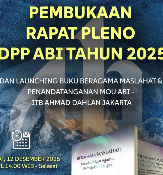 DPP ABI akan Luncurkan Buku "Beragama Maslahat" dan Teken MOU dengan ITB Ahmad Dahlan