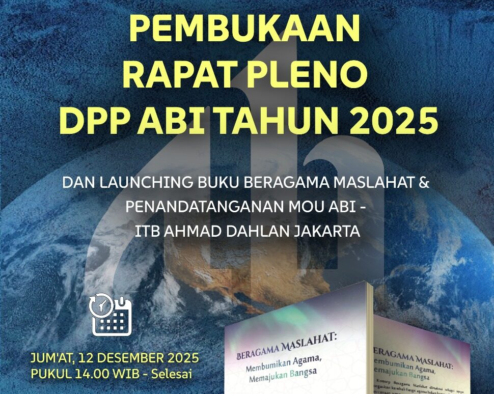 DPP ABI akan Luncurkan Buku "Beragama Maslahat" dan Teken MOU dengan ITB Ahmad Dahlan