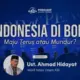 Indonesia di BOP: Maju Terus atau Mundur?