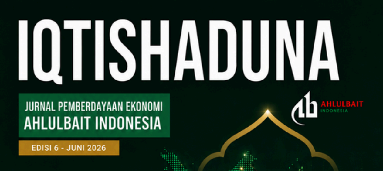 Iqtishaduna: Jurnal Pemberdayaan Ekonomi Ahlulbait Indonesia Edisi VI mengangkat pengembangan potensi ekonomi bidang pendidikan sebagai strategi memperkuat kesejahteraan guru, kemandirian lembaga, dan ekonomi komunitas.